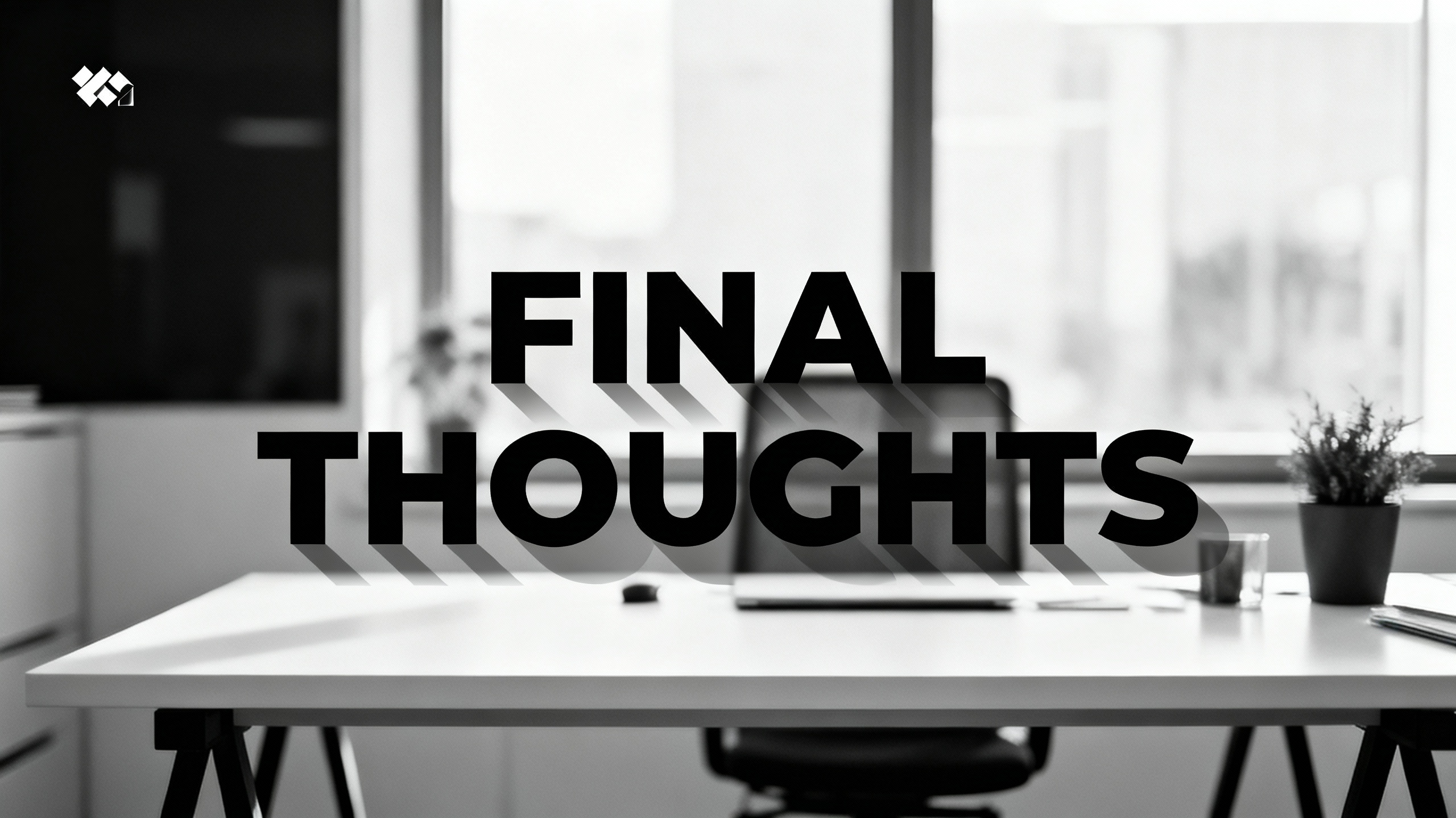 Final Thoughts Summary